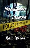 Moonlighting in Vermont