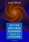 Autism spectrum disorders through the life span