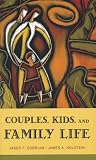 Couples, Kids, and Family Life (Social Worlds from the Inside Out)