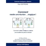 Comment rendre une r�union ...magique !par Paul RAYMOND