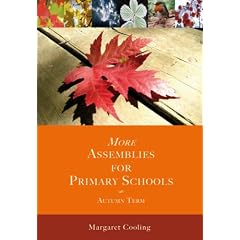 More Assemblies for Primary Schools: Autumn Term