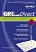 Kaplan GRE Exam Direct: Streamlined Review and Strategic Practice from the Leader in GRE Preparation (Kaplan Direct)