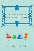 I Never Knew That About Scotland