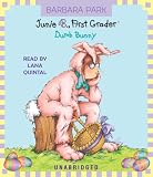 Junie B., First Grader: Dumb Bunny: Junie B. Jones #27