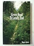 Green road to Land's End : diary of a journey on foot from London to Land's End