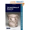 The Social History of Roman Art (Key Themes in Ancient History)