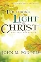 Following the Light of Christ into His Presence