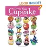 Dress Your Cupcake: Fun and Easy Cupcake Decorations