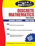 Schaums Outline of Discrete Mathematics, 3rd Ed. (Schaums Outline Series)