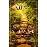Stepping-Stones for Stepmoms: Everyday Strength for a Blended-Family Mom