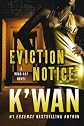 Eviction Notice: A Hood Rat Novel