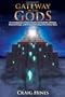 Gateway of the Gods: An Investigation of Fallen Angels, the Nephilim, Alchemy, Climate Change, and the Secret Destiny of the Human Race