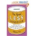 The Spend Less Handbook: 365 Tips for a Better Quality of Life While Actually Spending Less