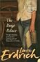 The Bingo Palace [Paperback] by Louise Erdrich