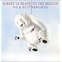 Albert le Blanc to the Rescue