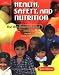 Health, Safety, and Nutrition for the Young Child