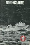 Motorboating (Boy Scouts of America; Merit Badge Series, No. 3294)