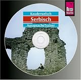 Serbisch - Wort für Wort: Serbisch. Kauderwelsch AusspracheTrainer. CD