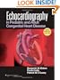 Echocardiography in Pediatric and Adult Congenital Heart Disease