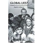 Global Lies?: Propaganda, the UN and World Order book cover