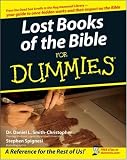 Lost Books of the Bible For Dummies (For Dummies (Religion & Spirituality)) Daniel L. Smith-Christopher, Stephen Spignesi