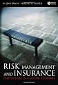 Risk Management and Insurance: Perspectives in a Global Economy