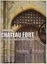 Ch�teau fort : Le si�ge du ch�teau des crois�s