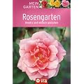 Rosengarten: Kreativ und einfach gestalten