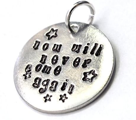 Hand Stamped Pewter Tag, Now Will Never Come Again, Star Trek NG Picard Inspired, for Keychains, Luggage Tag, Charm, Pendant