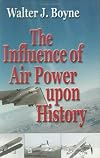 The Influence of Air Power upon History (Giniger Book)