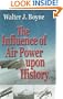 Influence of Air Power Upon History, The: A Giniger Book