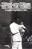 The Doctor Stories by William Carlos Williams 1st (first) Edition [Paperback(1984)]