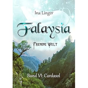 Falaysia - Fremde Welt - Band VI: Cardasol