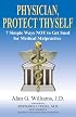 Physician, Protect Thyself: 7 Simple Ways Not to Get Sued for Medical Malpractice