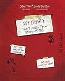 My diary : the totally true story of me!
