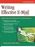 Writing Effective E-Mail: Improving Your Electronic Communication (Crisp Fifty-Minute Series)