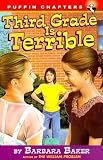 Third Grade Is Terrible[3RD GRADE IS TERRIBLE R/E][Paperback]