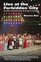 Live at the Forbidden City: Musical Encounters in China and Taiwan