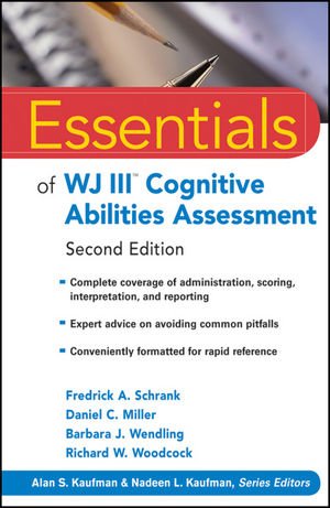 Essentials of WJ III Cognitive Abilities Assessment (Essentials of Psychological Assessment)