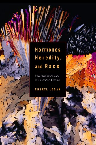 Hormones, Heredity, and Race: Spectacular Failure in Interwar Vienna (Studies in Modern Science, Technology, and the Environment)