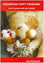 Preventing Puppy Problems: Live in Peace with Your Puppy
