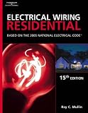 Electrical Wiring Residential: Based On The 2005 National Electric Code (15th edition)
