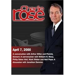 Charlie Rose with Arthur Miller; Patrick Stewart; William H. Macy; Jonathan Demme (April 7, 2000)