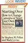 Starting Over: How to Change Your Career or Start Your Own Business (Money: America's Financial Advisor)
