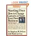 Starting Over: How to Change Your Career or Start Your Own Business (Money: America's Financial Advisor)