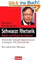 Schwarze Rhetorik: Macht und Magie der Sprache. Mit zahlreichen �bungen