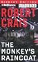 The Monkey's Raincoat (Elvis Cole/Joe Pike Series)