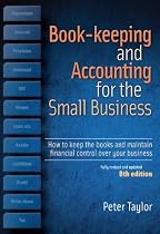 Book-Keeping & Accounting for the Small Business: How to Keep the Books and Maintain Financial Control Over Your Business