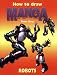 Book Robots (How to Draw Manga)