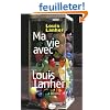 Ma vie avec Louis Lanher